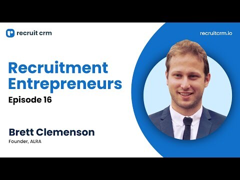 Recruitment Entrepreneurs - Episode 16 - ft. Brett Clemenson 