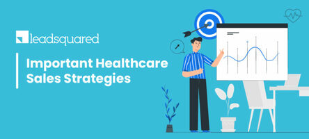 Top Healthcare Sales Strategies for Fast Growth