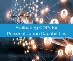 Tips to evaluate CDP systems for personalization potential