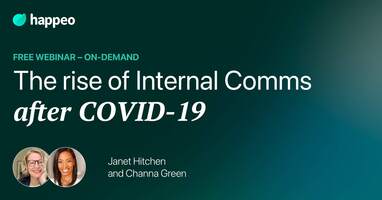 The rise of Internal Comms after COVID-19