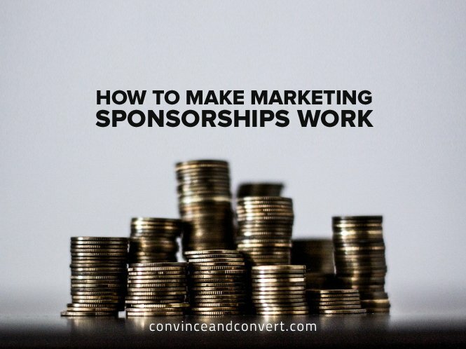 How to Make Marketing Sponsorships Work