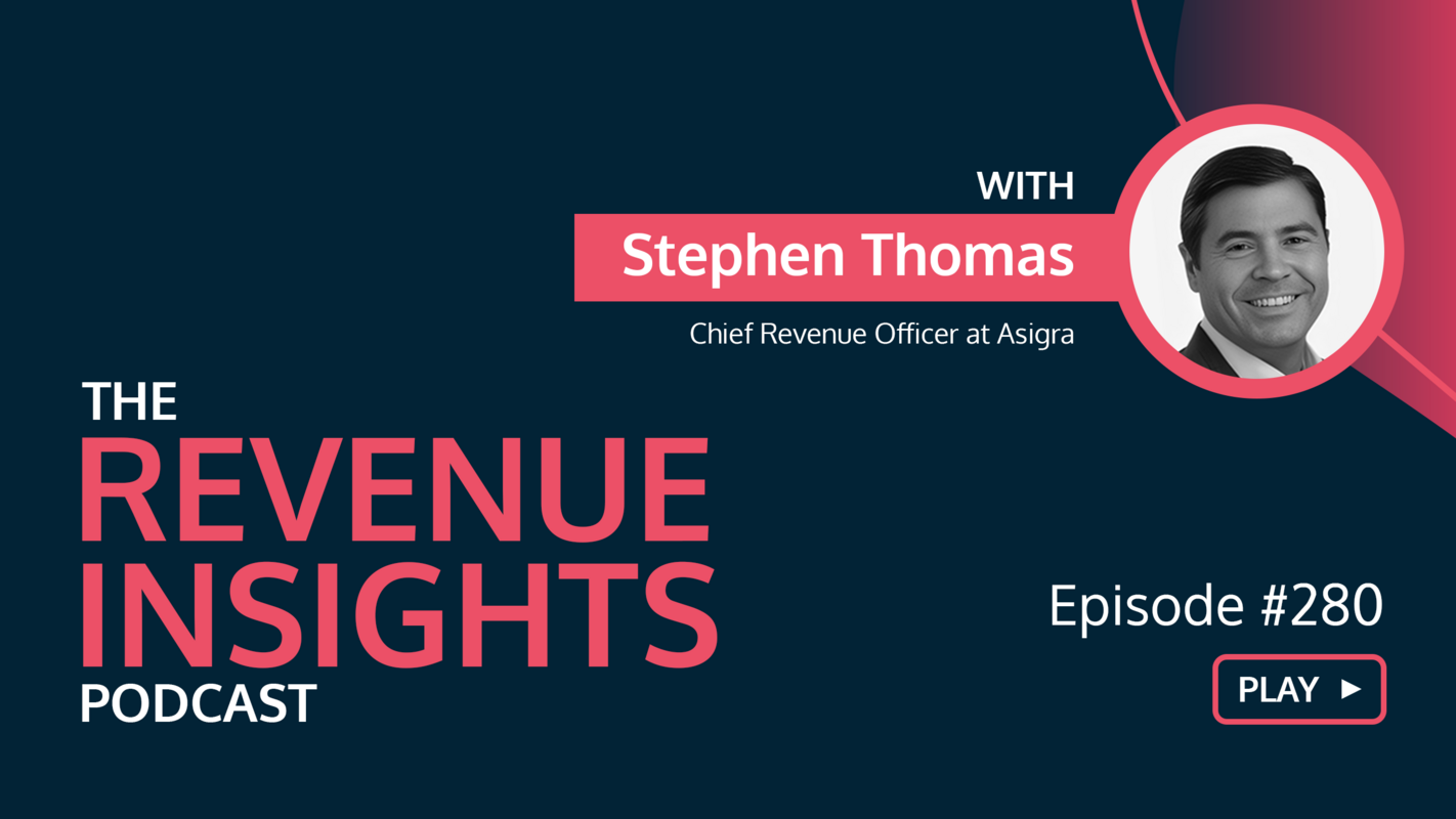  Bringing Authenticity Back Into Sales with Stephen Thomas, CRO of Asigra