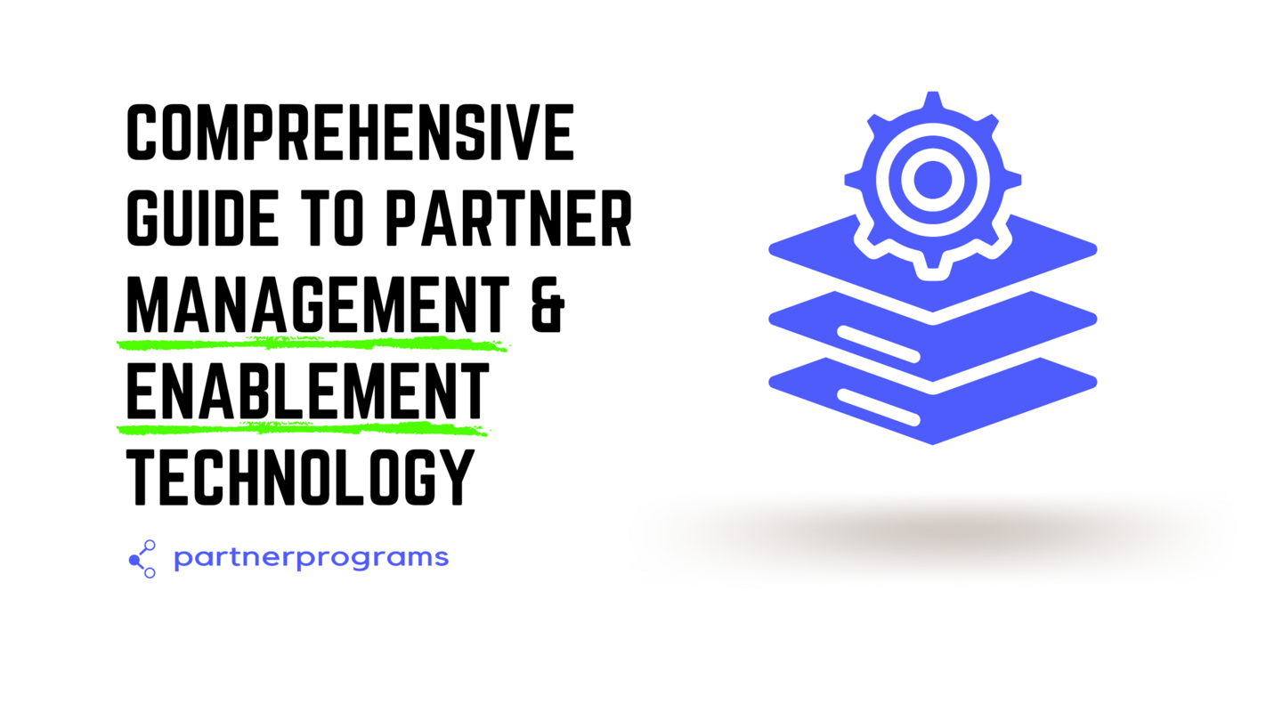 Comprehensive Guide to Partner Management & Enablement Technology - Technology - Webflow Ecommerce Website Template