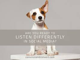 Are You Ready to Listen Differently in Social Media?