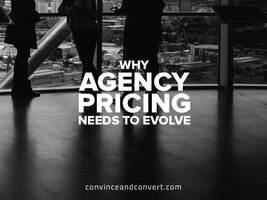 Why Agency Pricing Needs to Evolve