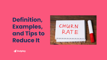 Churn Rate 101: Definition, Examples, and Tips to Reduce It
