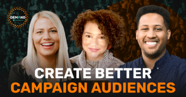 How to Create Better Campaign Audiences
