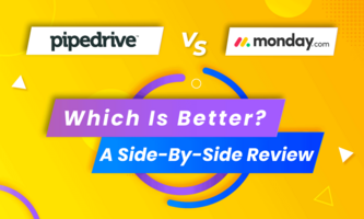 Pipedrive VS Monday: Which Is Better? A Side-By-Side Review