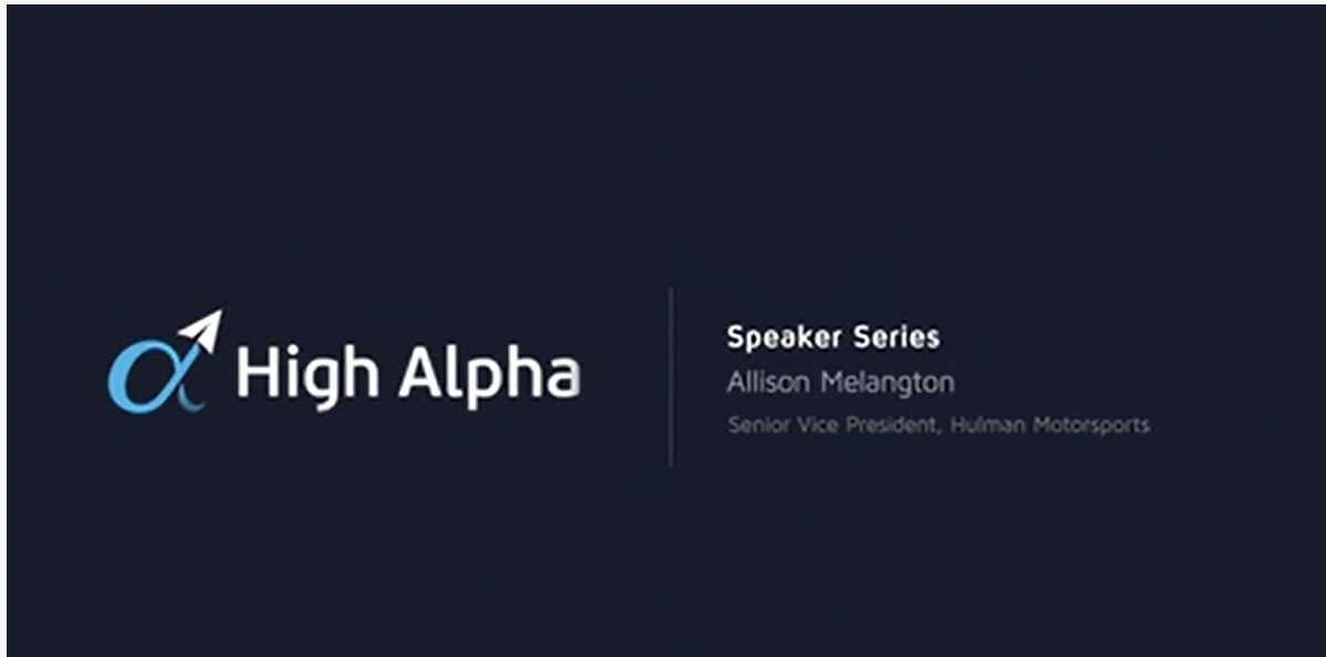 Speaker Series with Allison Melangton, Senior Vice President at Hulman Motorsports Corporation