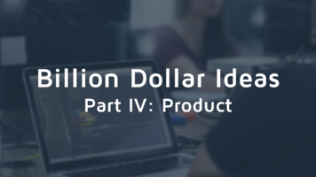 Billion Dollar Ideas: How to Know When You See One - The Product Score