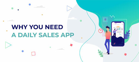 How a Daily Sales App Organizes Your Field Sales