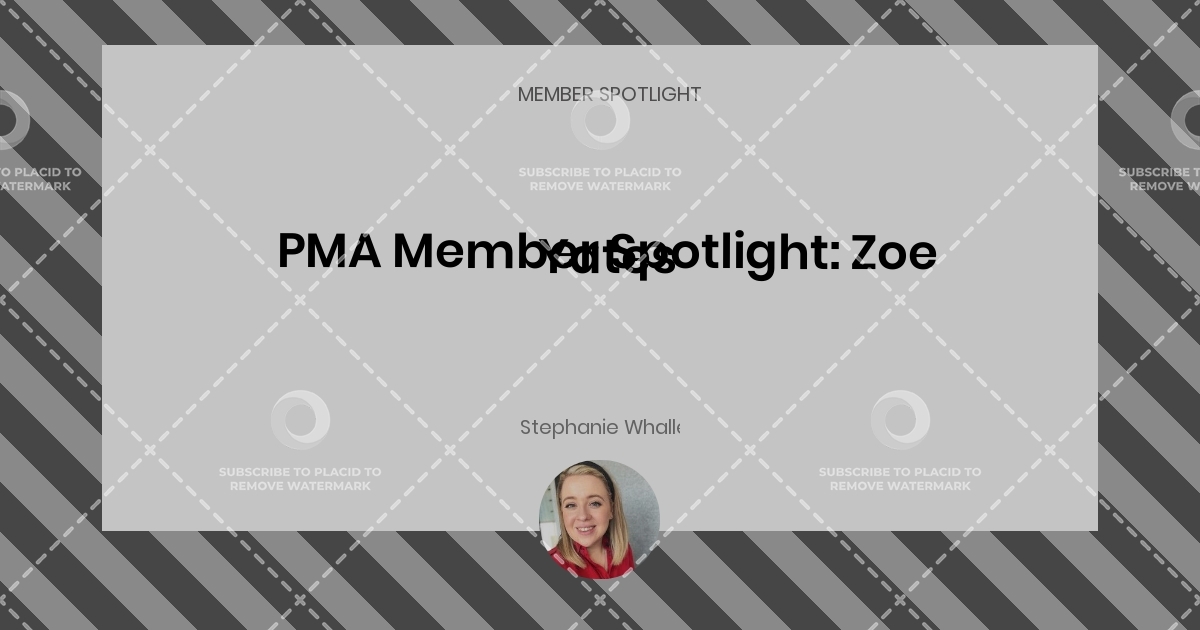 PMA Member Spotlight: Zoe Yates