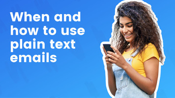 When and how to use plain text emails