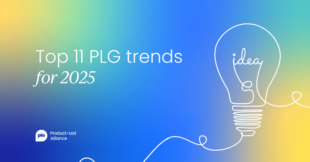 Top 11 PLG trends for 2025