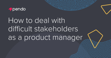 How to deal with difficult stakeholders as a product manager - Pendo Blog