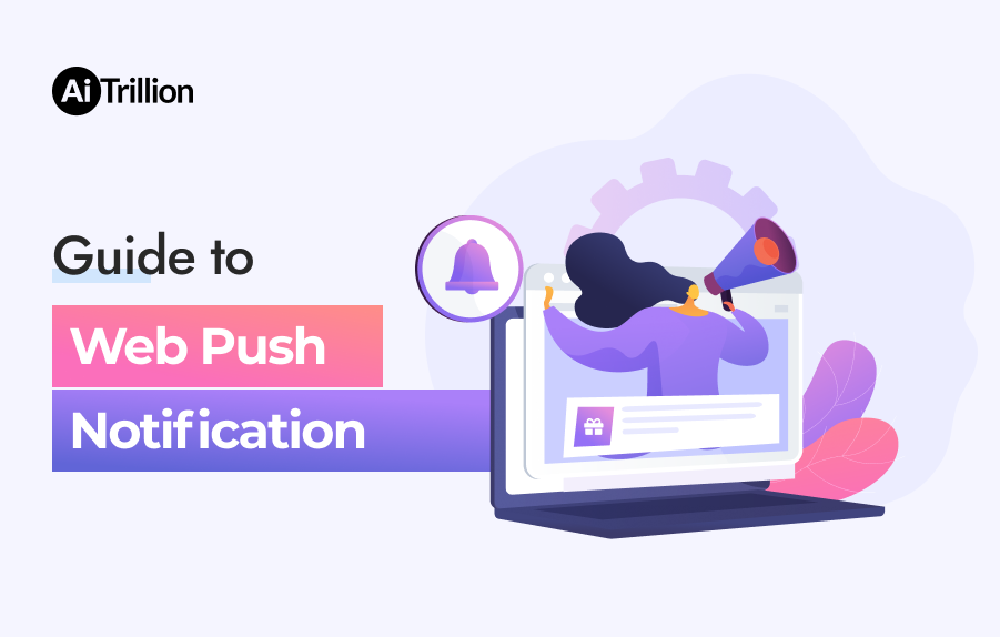 Complete Guide to Web Push Notification