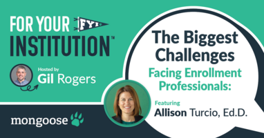 The Biggest Challenges Facing Enrollment Professionals: A Discussion