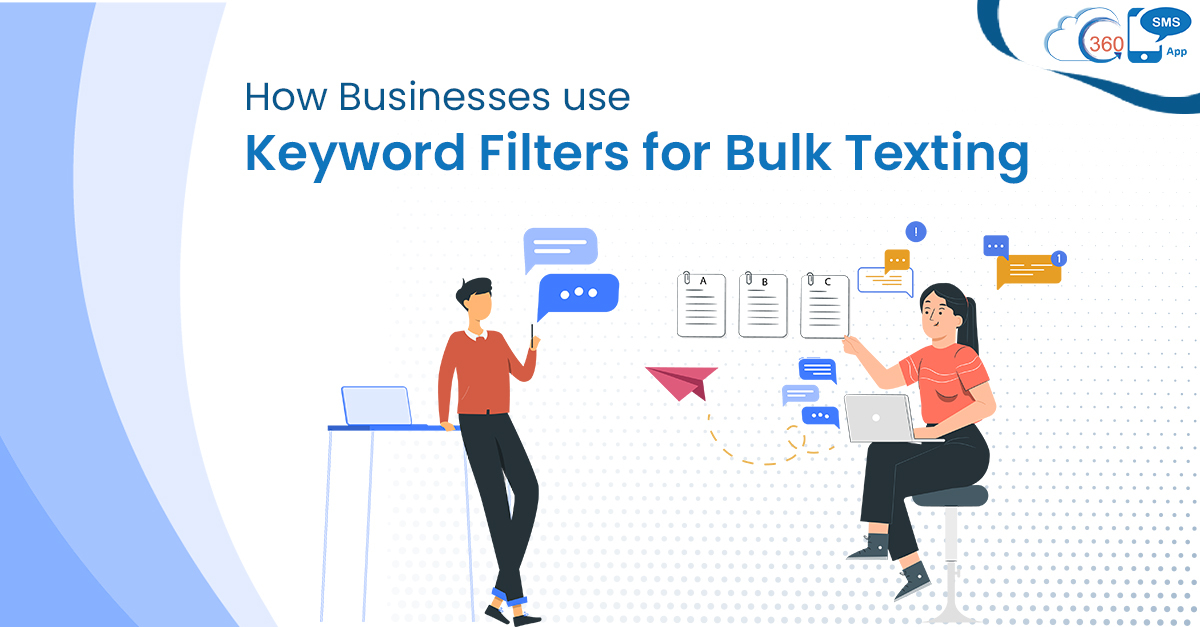 How Businesses Use Keyword Filters for Bulk Texting 