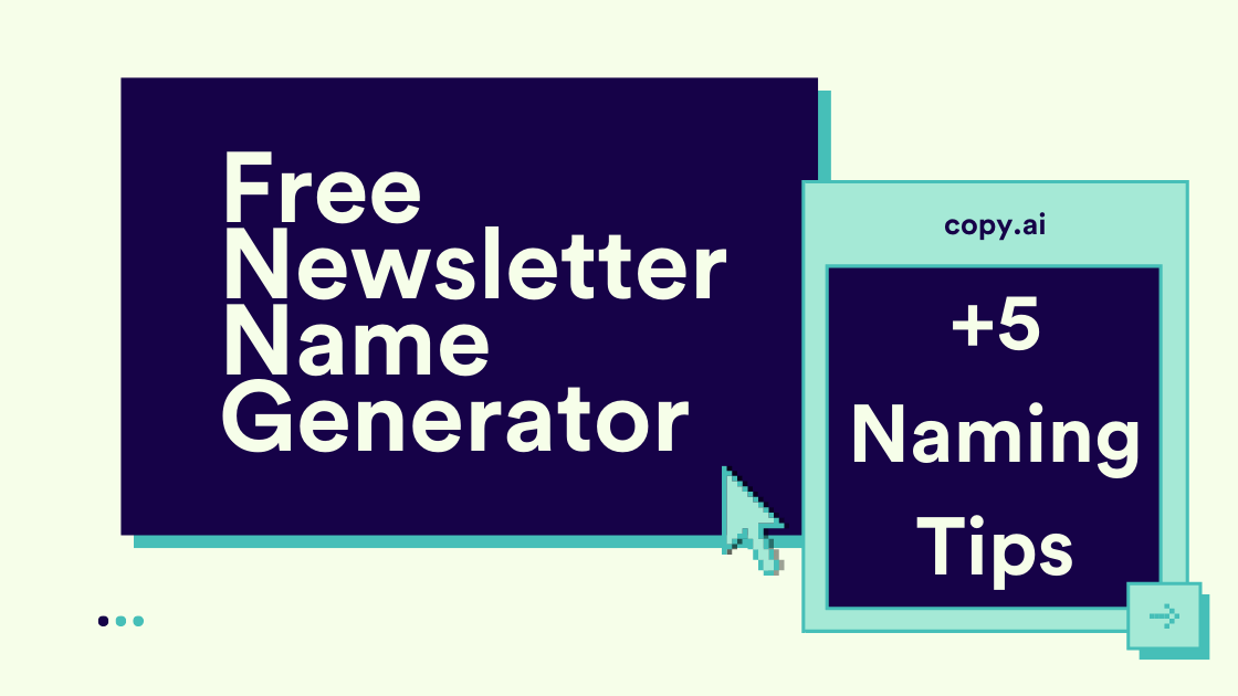 Free Newsletter Name Generator (+ 5 Naming Tips)