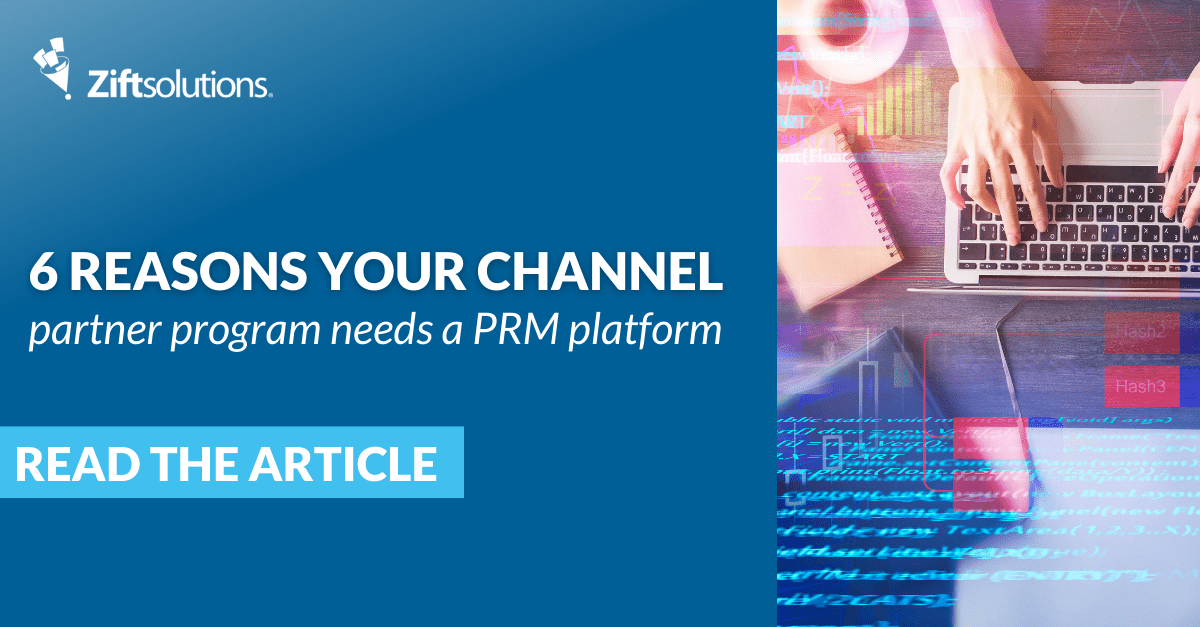 6 Reasons Your Channel Partner Program Needs a PRM Platform