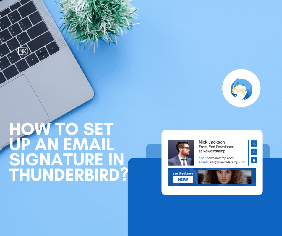 How to Set Up Email Signature in Thunderbird in 3 Steps?