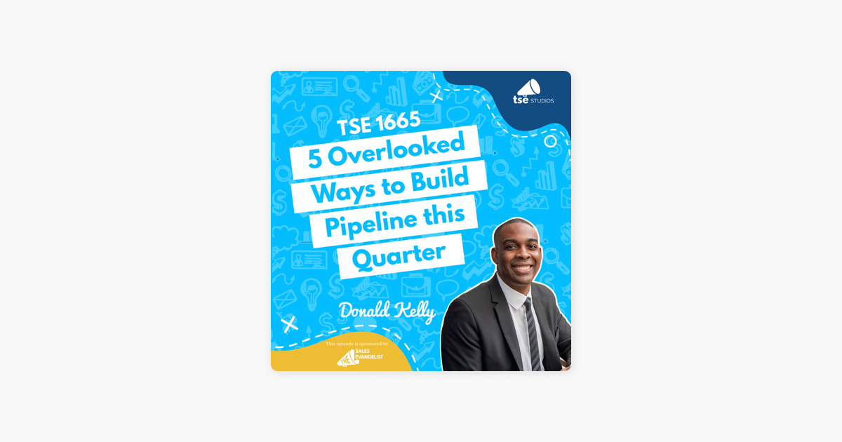 ‎Donald Kelly | 5 Overlooked Ways to Build Pipeline this Quarter