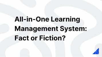 All-in-One LMS: Fact or Fiction? | WorkRamp
