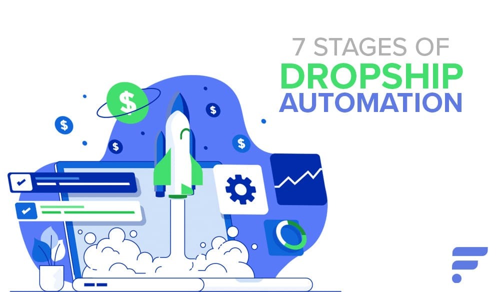 7 Stages of Dropship Automation: The Road to Full Automation