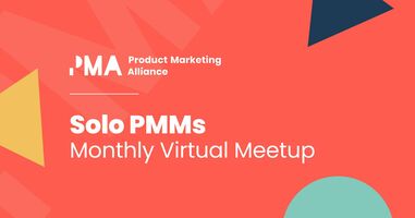 Solo PMM virtual monthly meetup