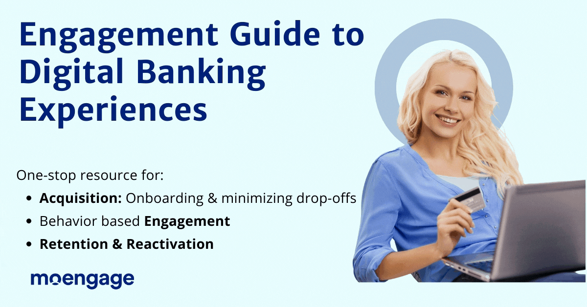 Digital Banking Customer Experiences: The Omni-Engagement Guide