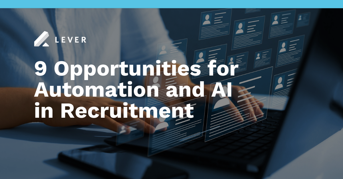 9 Opportunities for Automation and Al in Recruitment