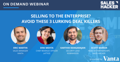 Selling to the Enterprise? Avoid these 3 Lurking Deal Killers