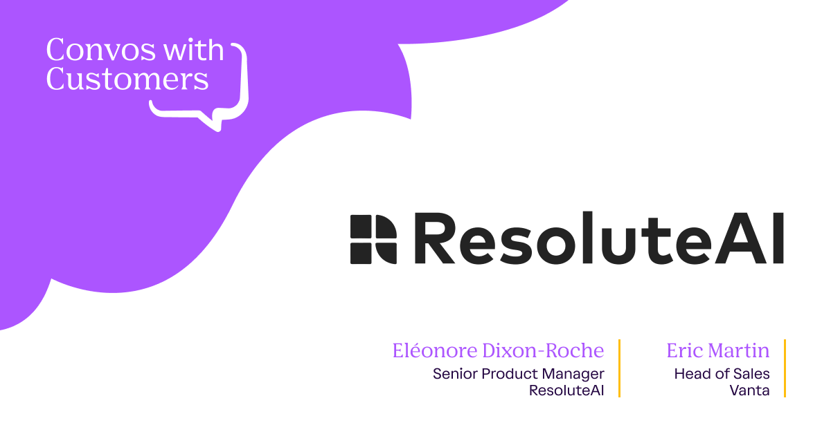 Convos with Customers: ResoluteAI