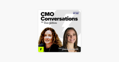 ‎CMO Conversations with Tricia Gellman: Becoming a Front-of-House Marketer with Talend's Lauren Vaccarello on Apple Podcasts