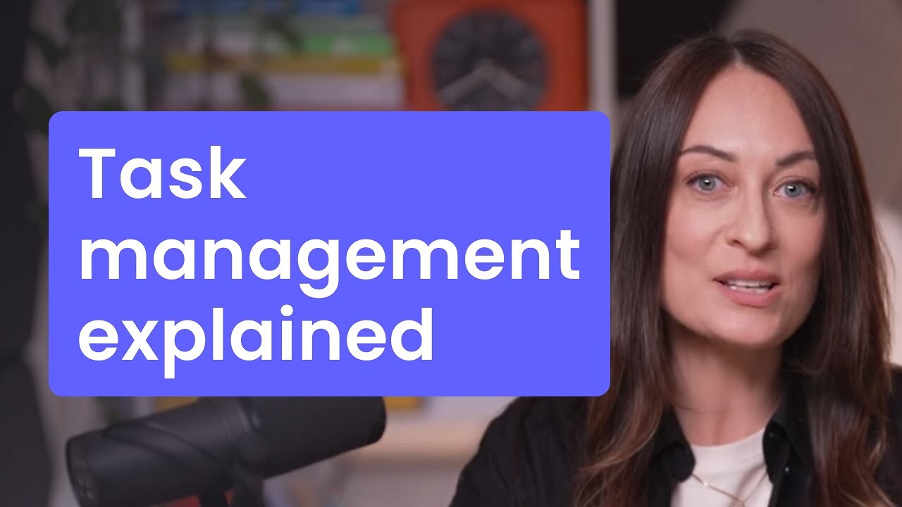 What is Task Management? Examples, Tips + Methods for Success