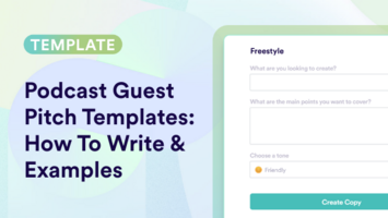 Podcast Guest Pitch Templates: How To Write & Examples
