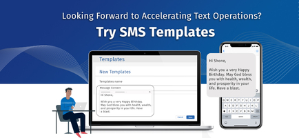 Looking Forward to Accelerating Text Operations? Try SMS Templates