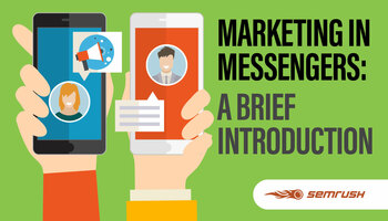 Marketing in Messengers: a Brief Introduction
