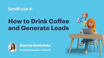How to Drink Coffee and Generate Leads [Webinar recording]