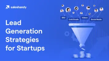 12 Actionable Lead Generation Strategies for Startups