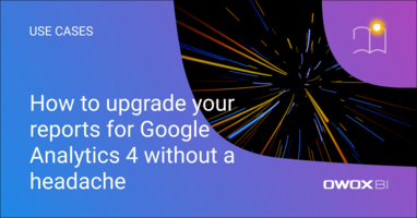 How to upgrade your reports to Google Analytics 4 in 2023