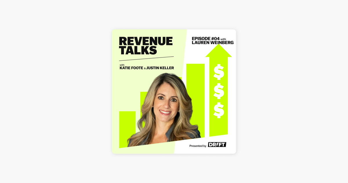 ‎Revenue Talks with Justin Keller: Growing Upmarket | Lauren Weinberg on Apple Podcasts