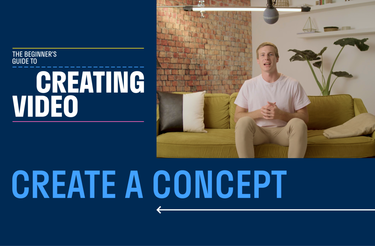 How to map out a video concept your audience will love 
