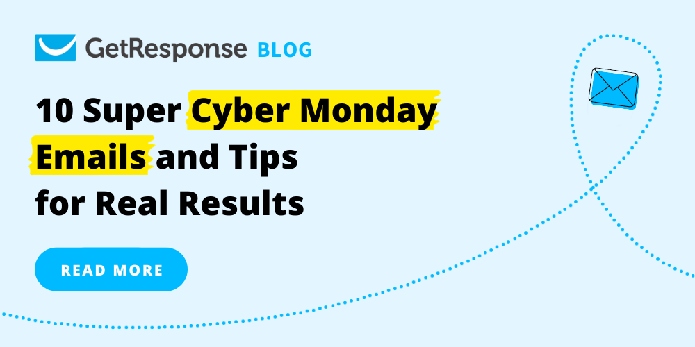 10 Super Cyber Monday Emails and Tips for Real Results