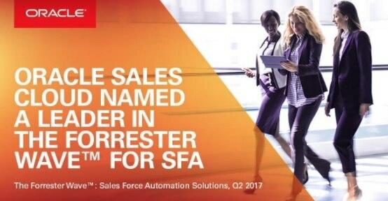 Leading Analyst Firms Cite Oracle Sales Cloud as a Leader in SFA Technology