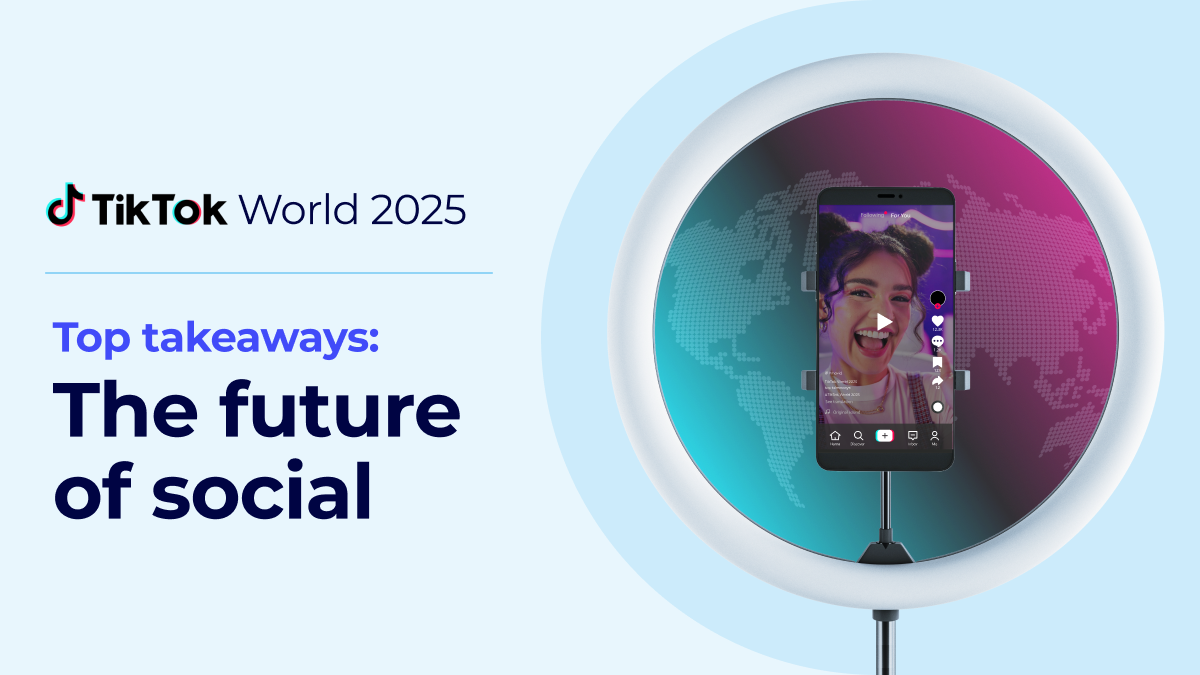 TikTok World 2025: The Key Takeaways You Should Know   | Innovid