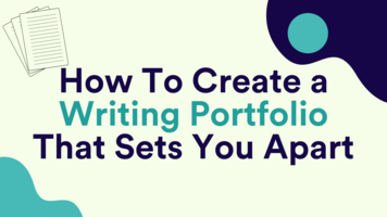 How To Create A Writing Portfolio That Sets You Apart