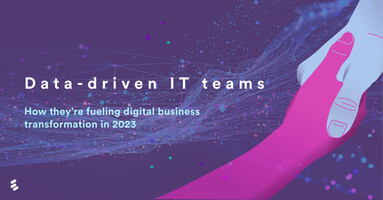 Why data-driven IT departments are leading digital business transformation in 2023