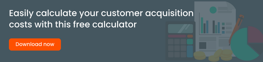 How to calculate your customer acquisition cost