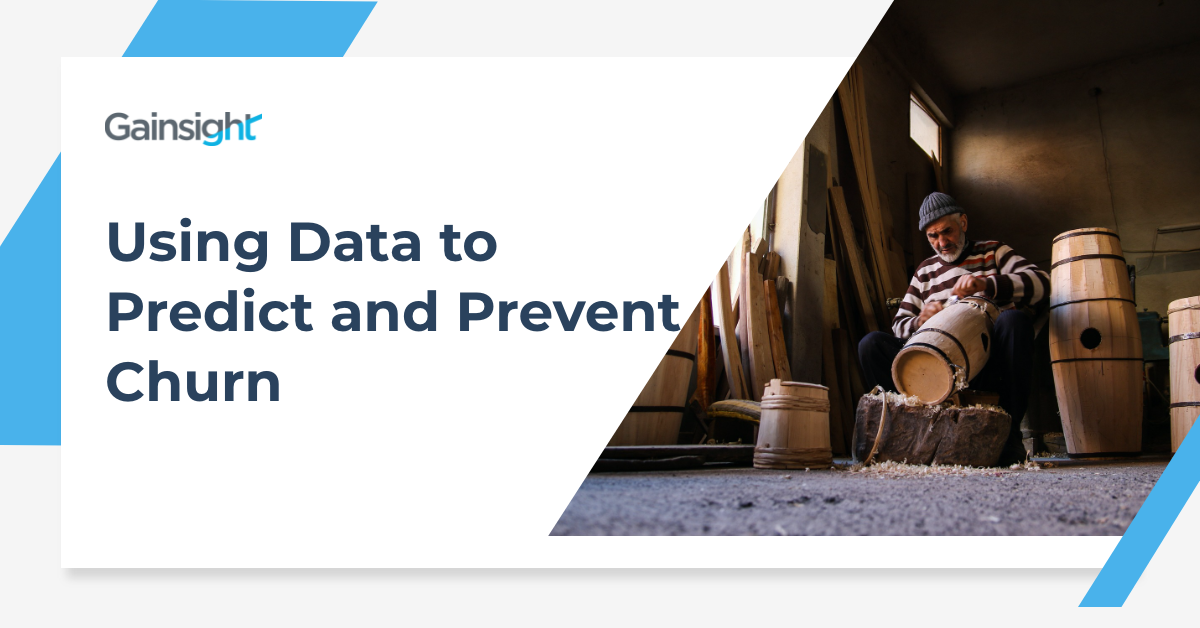 Using Data To Predict and Prevent Churn | Customer Success and Product Experience Software | Gainsight